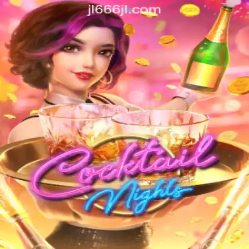 CocktailNights: A Vibrant Gaming Experience at JL666 Online Casino Philippines