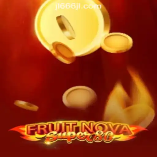 FruitNovaSuper80: A Bright Addition to JL666 Online Casino Philippines